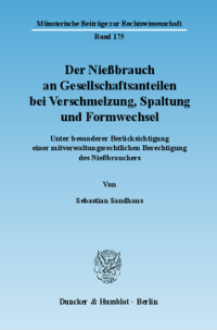 Der Nießbrauch an Gesellschaftsanteilen bei Verschmelzung, Spaltung und Formwechsel