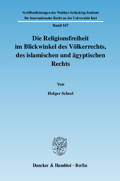 Die Religionsfreiheit im Blickwinkel des Völkerrechts, des islamischen und ägyptischen Rechts