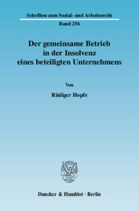 Der gemeinsame Betrieb in der Insolvenz eines beteiligten Unternehmens