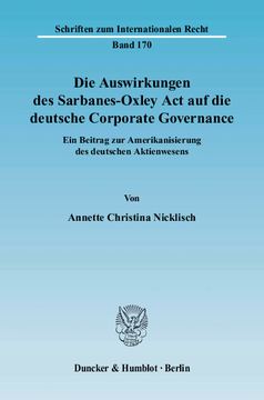 Die Auswirkungen des Sarbanes-Oxley Act auf die deutsche Corporate Governance