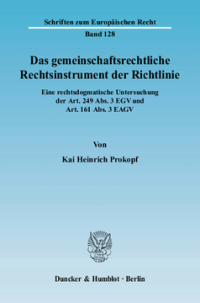 Das gemeinschaftsrechtliche Rechtsinstrument der Richtlinie