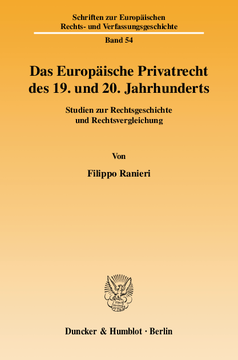 Das Europäische Privatrecht des 19. und 20. Jahrhunderts