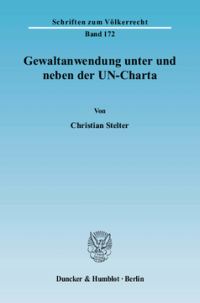 Gewaltanwendung unter und neben der UN-Charta