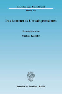 Das kommende Umweltgesetzbuch