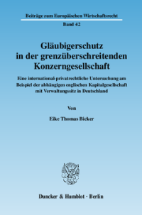 Gläubigerschutz in der grenzüberschreitenden Konzerngesellschaft