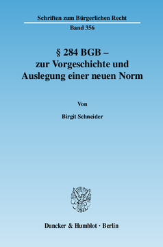 § 284 BGB - zur Vorgeschichte und Auslegung einer neuen Norm