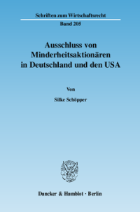Ausschluss von Minderheitsaktionären in Deutschland und den USA