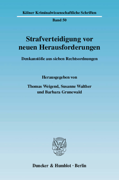 Strafverteidigung vor neuen Herausforderungen Strafverteidigung vor neuen Herausforderungen