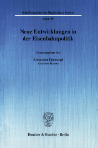 Neue Entwicklungen in der Eisenbahnpolitik