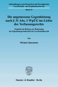 Die angemessene Gegenleistung nach § 31 Abs. 1 WpÜG im Lichte des Verfassungsrechts