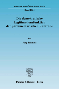 Die demokratische Legitimationsfunktion der parlamentarischen Kontrolle