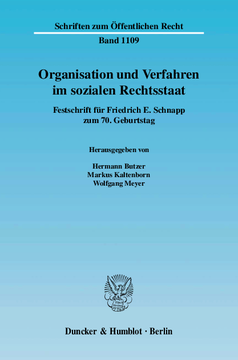 Organisation und Verfahren im sozialen Rechtsstaat Organisation und Verfahren im sozialen Rechtsstaat