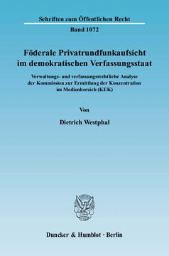 Föderale Privatrundfunkaufsicht im demokratischen Verfassungsstaat