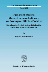 Personenbezogene Massenkommunikation als verfassungsrechtliches Problem