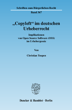 »Copyleft« im deutschen Urheberrecht »Copyleft« im deutschen Urheberrecht