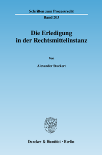 Die Erledigung in der Rechtsmittelinstanz