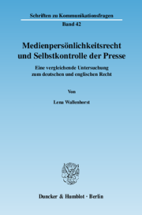 Medienpersönlichkeitsrecht und Selbstkontrolle der Presse