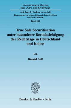 True Sale Securitisation unter besonderer Berücksichtigung der Rechtslage in Deutschland und Italien