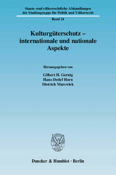 Kulturgüterschutz - internationale und nationale Aspekte Kulturgüterschutz - internationale und nationale Aspekte