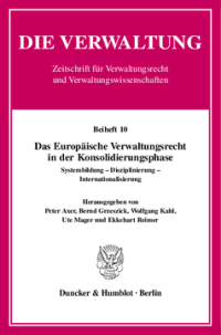 Das Europäische Verwaltungsrecht in der Konsolidierungsphase