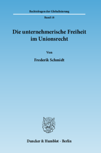 Die unternehmerische Freiheit im Unionsrecht
