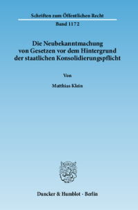 Die Neubekanntmachung von Gesetzen vor dem Hintergrund der staatlichen Konsolidierungspflicht