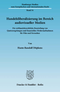 Handelsliberalisierung im Bereich audiovisueller Medien