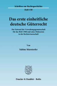 Das erste einheitliche deutsche Güterrecht