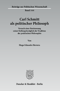 Carl Schmitt als politischer Philosoph