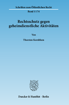 Rechtsschutz gegen geheimdienstliche Aktivitäten Rechtsschutz gegen geheimdienstliche Aktivitäten