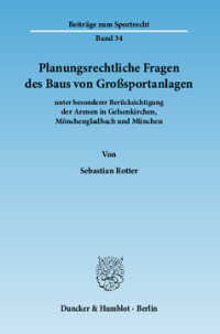 Planungsrechtliche Fragen des Baus von Großsportanlagen