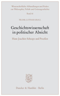 Geschichtswissenschaft in politischer Absicht