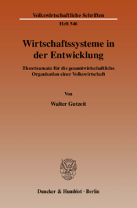Wirtschaftssysteme in der Entwicklung