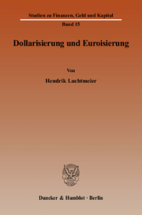 Dollarisierung und Euroisierung
