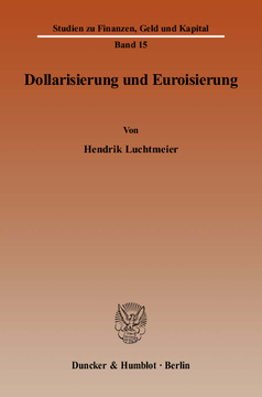Dollarisierung und Euroisierung