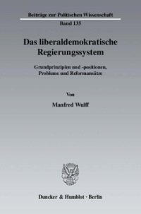 Das liberaldemokratische Regierungssystem