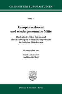 Europas verlorene und wiedergewonnene Mitte