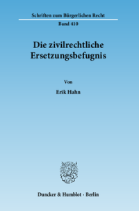 Die zivilrechtliche Ersetzungsbefugnis