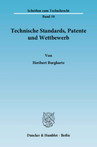 Technische Standards, Patente und Wettbewerb