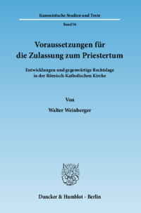 Voraussetzungen für die Zulassung zum Priestertum