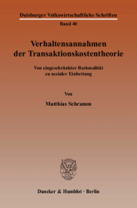Verhaltensannahmen der Transaktionskostentheorie