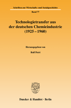 Technologietransfer aus der deutschen Chemieindustrie (1925 - 1960)