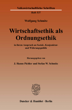 Wirtschaftsethik als Ordnungsethik Wirtschaftsethik als Ordnungsethik