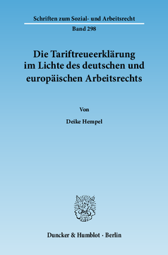 Die Tariftreueerklärung im Lichte des deutschen und europäischen Arbeitsrechts