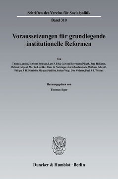 Voraussetzungen für grundlegende institutionelle Reformen Voraussetzungen für grundlegende institutionelle Reformen