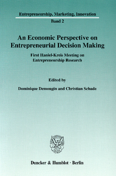 An Economic Perspective on Entrepreneurial Decision Making