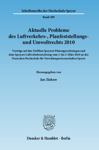 Aktuelle Probleme des Luftverkehrs-, Planfeststellungs- und Umweltrechts 2010