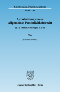 Aufarbeitung versus Allgemeines Persönlichkeitsrecht