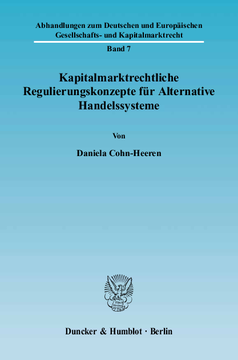 Kapitalmarktrechtliche Regulierungskonzepte für Alternative Handelssysteme