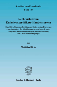 Rechtsschutz im Emissionszertifikate-Handelssystem